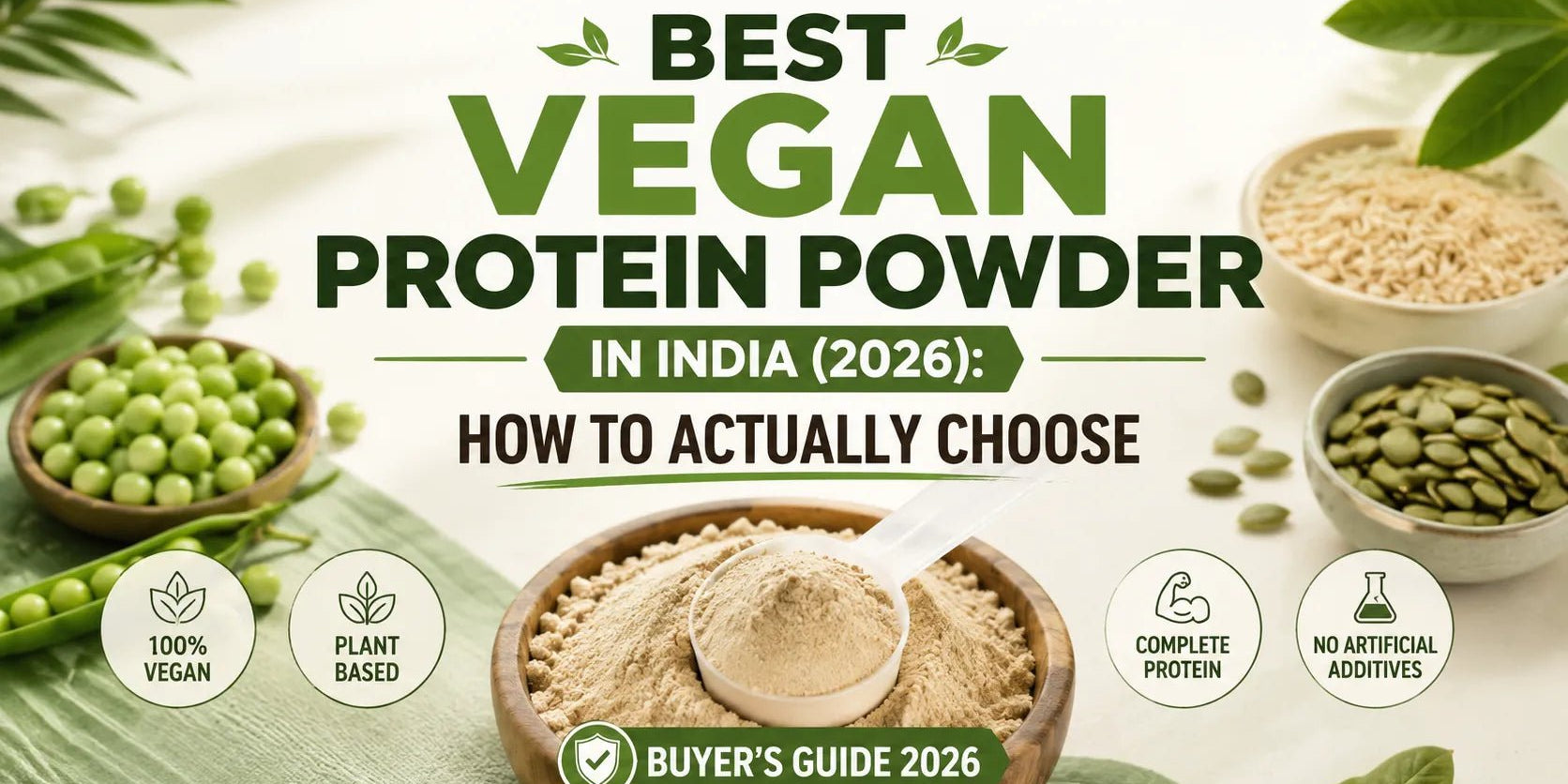 Best Vegan Protein Powder in India (2026): How to Actually Choose - IMMUNOSCIENCES
