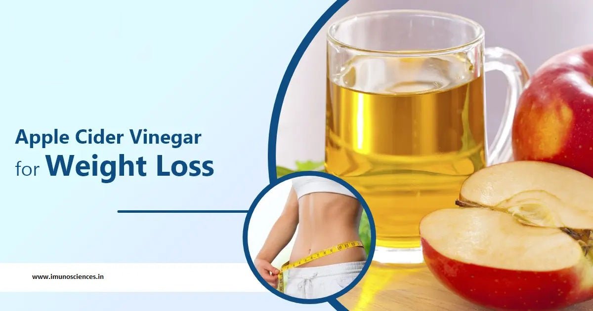 Apple Cider Vinegar and Weight Loss: The Shocking Truth You Need to Know! - IMMUNOSCIENCES