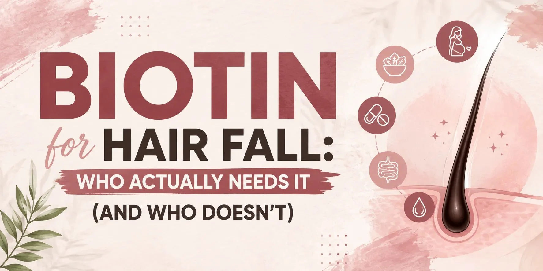 Biotin for Hair Fall: Who Actually Needs It (and Who Doesn't) - IMMUNOSCIENCES