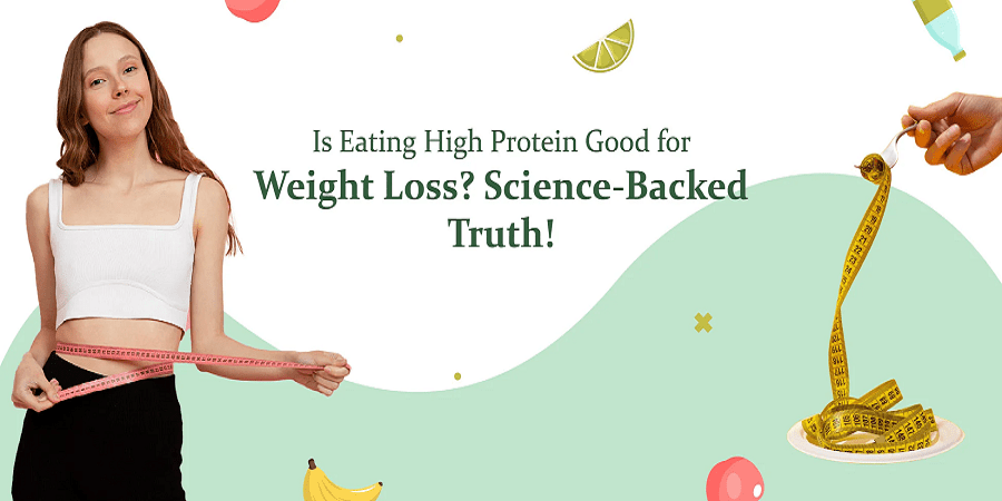 Is Eating High Protein Foods for Weight Loss? Science-Backed Truth! - IMMUNOSCIENCES