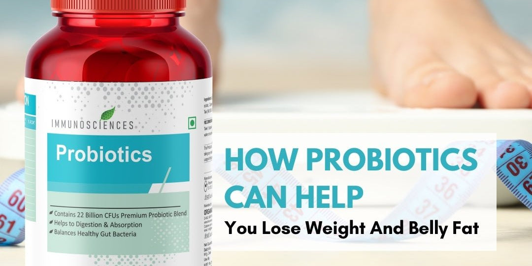 How Probiotics Can Help You Lose Weight And Belly Fat: An Expert Overview - IMMUNOSCIENCES