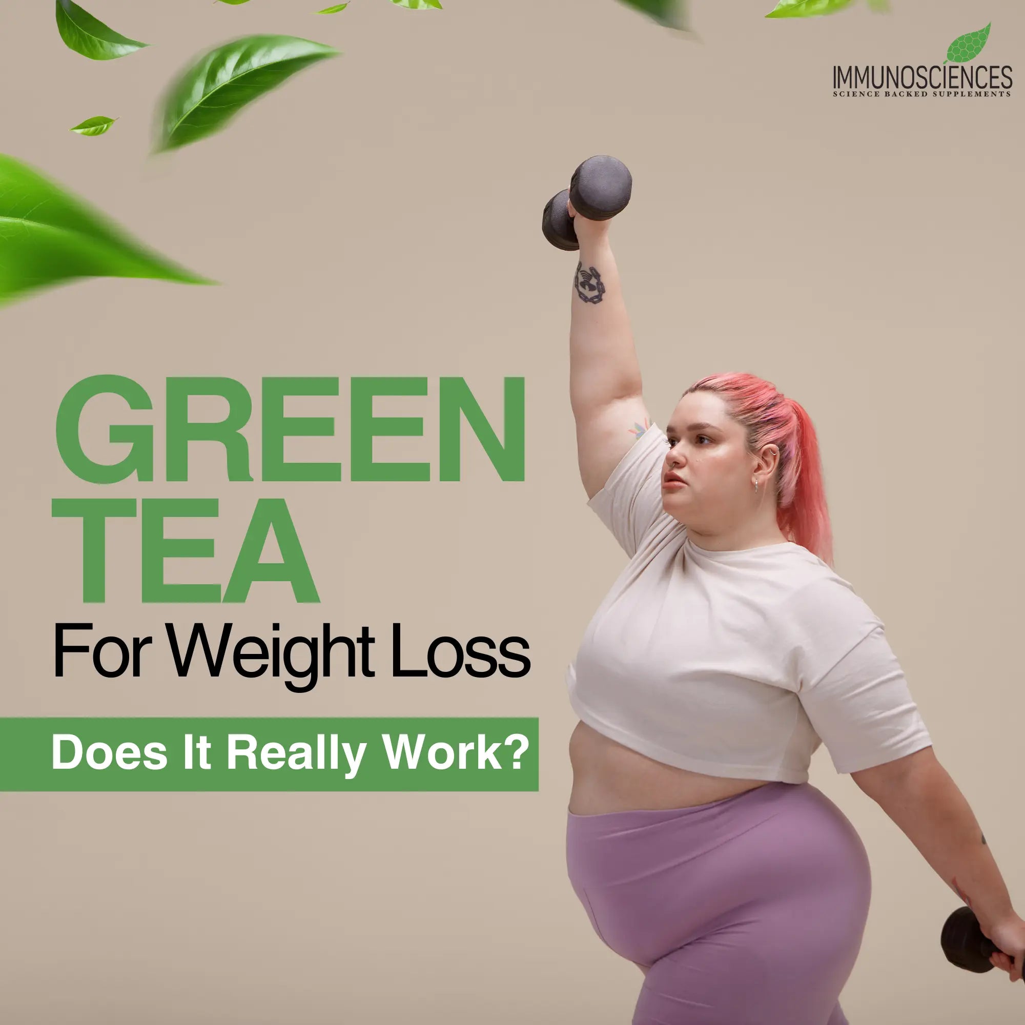 Green Tea for Weight Loss: Does It Really Work in 2025? - IMMUNOSCIENCES