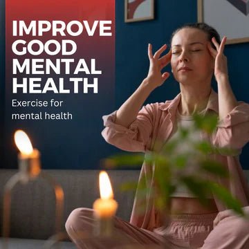 How To Improve Good Mental Health And Best Exercise For Mental Health - IMMUNOSCIENCES