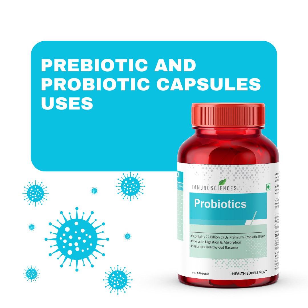 prebiotic and probiotic capsules uses