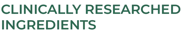Clinically researched ingredients